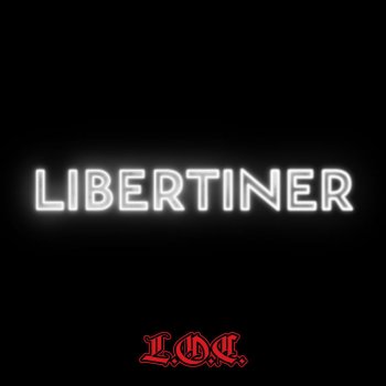 L.O.C. Libertiner feat. Johan Olsen