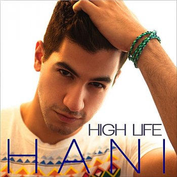 Hani High Life