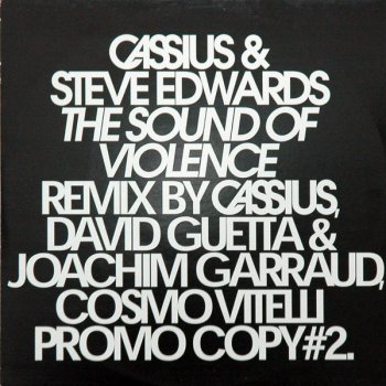 Cassius The Sound of Violence (David Guetta & Joachim Garraud remix)