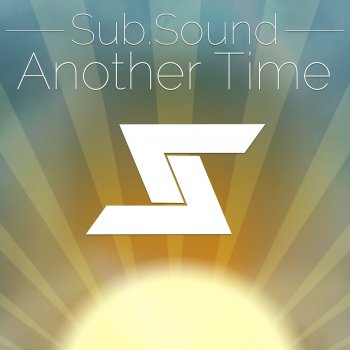 SUBSOUND Another Time - Original Mix