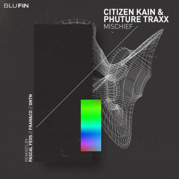 Citizen Kain feat. Phuture Traxx Mischief (Gntn Remix)