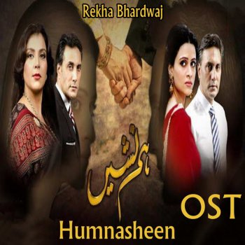 Rekha Bhardwaj Humnasheen - From "Humnasheen"