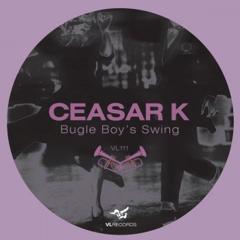 Ceasar K Bugle Boy's Swing - Original mix