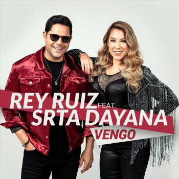 Rey Ruiz feat. Srta. Dayana Vengo (feat. Srta. Dayana)
