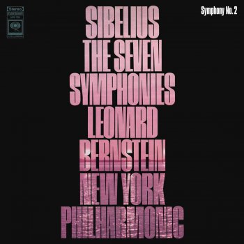Jean Sibelius feat. Leonard Bernstein Symphony No. 2 in D Major, Op. 43: IV. Finale - Allegro moderato