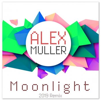Alex Muller Moonlight - 2019 Carparelli Extended Mix
