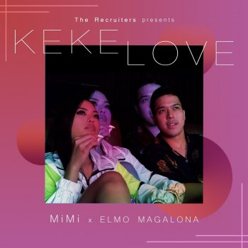 Mimi feat. Elmo Magalona Keke Love