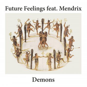 Future Feelings feat. MENDRIX Demons