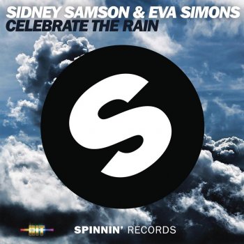 Sidney Samson feat. Eva Simons Celebrate the Rain