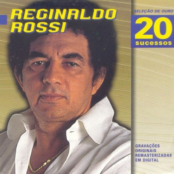 Reginaldo Rossi Seu Sentimento Já Morreu