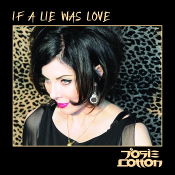 Josie Cotton If A Lie Was Love (Gregor Salto Radio Edit)
