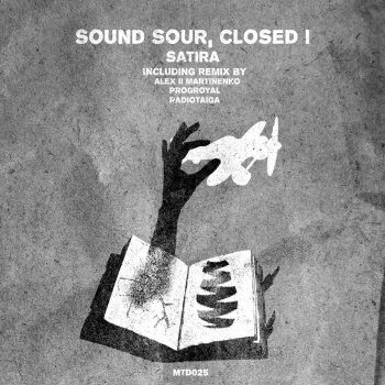 Sound Sour feat. Closed I Satira - Original Mix
