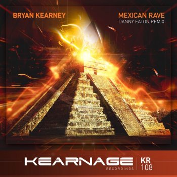 Bryan Kearney feat. Danny Eaton Mexican Rave - Danny Eaton Remix