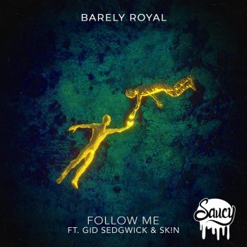 Barely Royal feat. Gid Sedgwick, SK!N & Sh?m Follow Me - Sh?m Remix