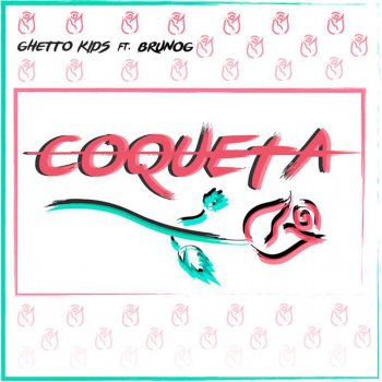 Ghetto Kids feat. Brunog Coqueta (feat. Brunog)
