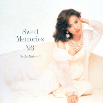 Seiko Matsuda Sweet Memories (New Version)