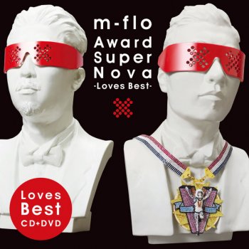 m-flo loves 日之内エミ & Ryohei & Emyli & YOSHIKA & LISA feat. Emi Hinouchi, Ryohei, Emyli, YOSHIKA & LISA love comes and goes