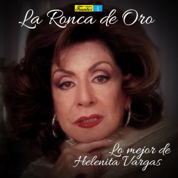 Helenita Vargas Andate Con la Otra