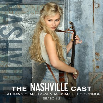 Nashville Cast feat. Clare Bowen Black Roses - Full Band Version