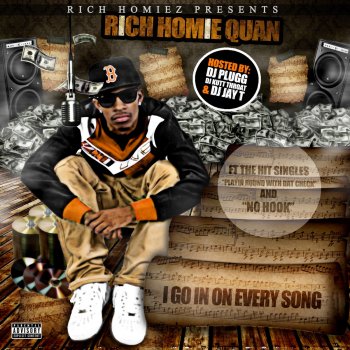 Rich Homie Quan I Go In On Every Song