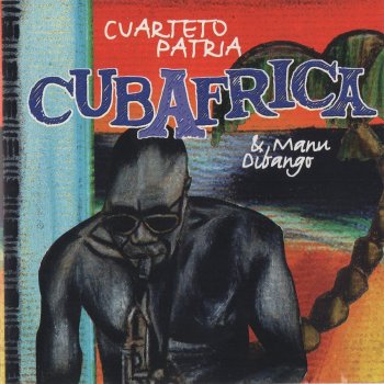 Manu Dibango feat. Cuarteto Patria Rumba Makossa
