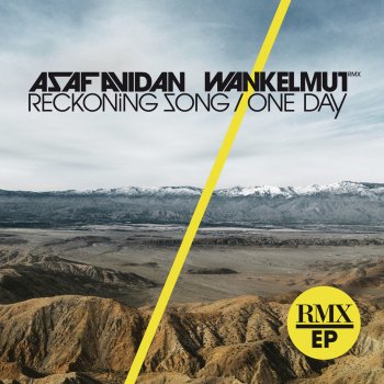 Asaf Avidan & The Mojos One Day / Reckoning Song - Wankelmut Stateside Remix