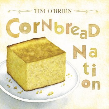 Tim O'Brien Cornbread Nation