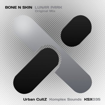 Bone N Skin Lunar Park - Original Mix