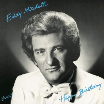 Eddy Mitchell Happy Birthday Rock 'n' Roll