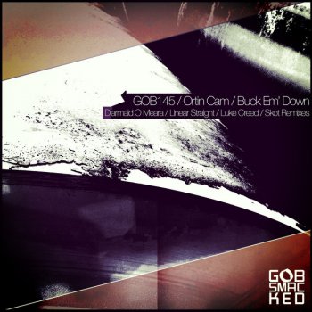 Ortin Cam Buck Em' Down - Original Mix
