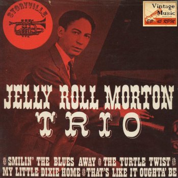 Jelly Roll Morton Smilin' The Blues Away