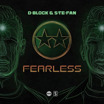 D-Block & S-te-Fan Fearless