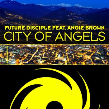 Future Disciple City of Angels (Radio Edit)