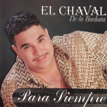 El Chaval de la Bachata El Chancletu