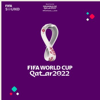 FIFA Sound The Official FIFA World Cup Qatar 2022™ Theme