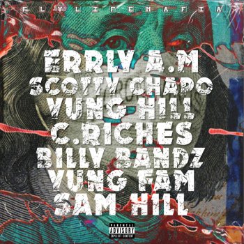 Sam Hill FLM (feat. Errly Am, Scotty Chapo, Yung Hill, C Richies, Billy Bandz & Yung Fam)