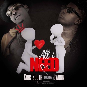 King South All I Need (feat. Jwonn)