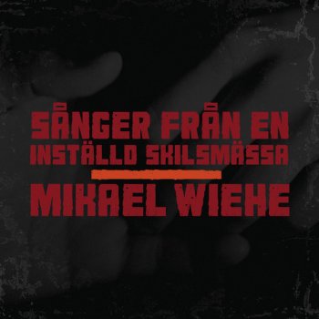 Mikael Wiehe Kom Nära
