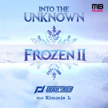 POPR3B3L feat. Kimmie L Into the Unknown (from "Frozen 2") - House Remix DJ Edit