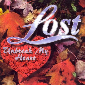 Lost feat. Hilary Porter Unbreak My Heart - 1 800 Dissed Dub