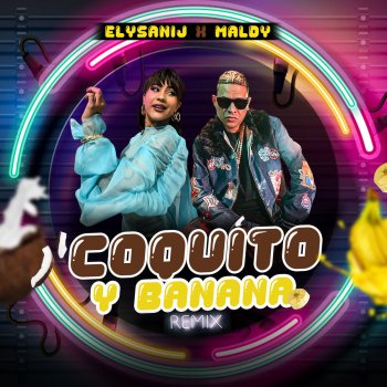 ELYSANIJ feat. Maldy Coquito y Banana (Remix)