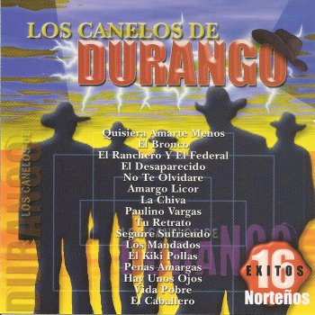 Los Canelos de Durango Paulino Vargas