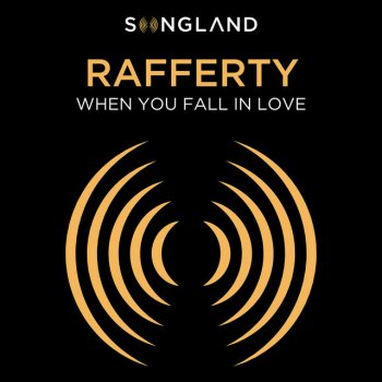Rafferty When You Fall In Love (From "Songland")