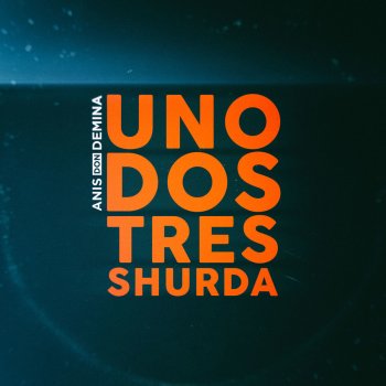 Anis Don Demina Uno Dos Tres Shurda - Extended