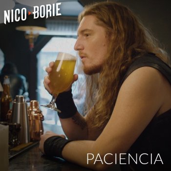 Nico Borie Patience (feat. Jaime Sepúlveda & Crettino) [Español]