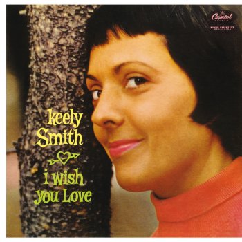 Keely Smith Don't Take Your Love From Me