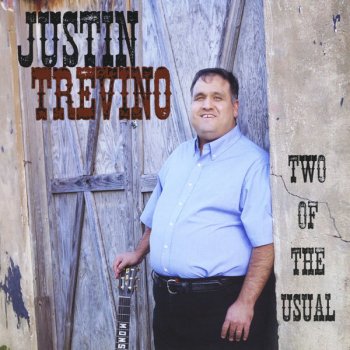 Justin Trevino Two of the Usual
