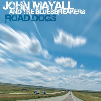 John Mayall & The Bluesbreakers Road Dogs