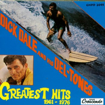 Dick Dale & His Del-Tones Get Back the Feelin'