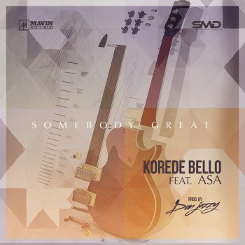 Korede Bello feat. Asa Somebody Great